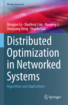 Hardcover Distributed Optimization in Networked Systems: Algorithms and Applications Book