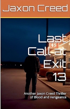 Paperback Last Call at Exit 13 Book