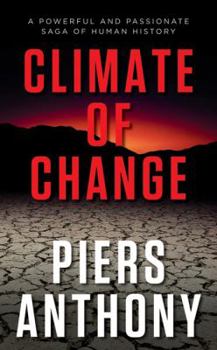 Mass Market Paperback Climate of Change: A Powerful and Passionate Saga of Human History Book