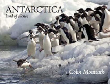 Hardcover Antarctica: Land of Silence Book