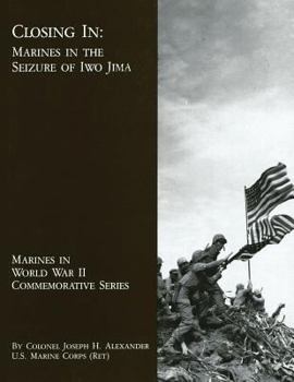 Paperback Closing In: Marines in the Seizure of Iwo Jima Book