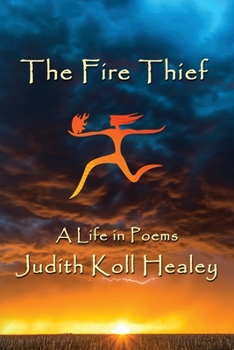 Paperback The Fire Thief: A Life in Poems Book