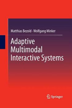 Paperback Adaptive Multimodal Interactive Systems Book