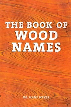 Paperback The Book of Wood Names [Spanish] Book