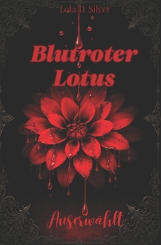 Paperback Blutroter Lotus: Auserwählt [German] Book