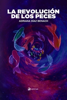Paperback La Revolución de los Peces [Spanish] Book