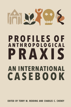 Library Binding Profiles of Anthropological PRAXIS: An International Casebook Book
