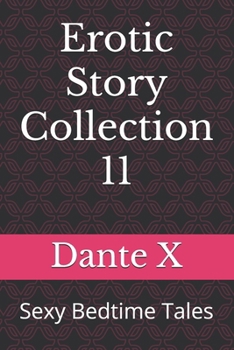Paperback Erotic Story Collection 11: Sexy Bedtime Tales Book