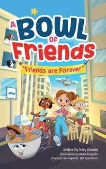 Paperback A Bowl of Friends: Friends Are Forever Book