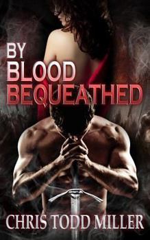 Paperback By Blood Bequeathed Book