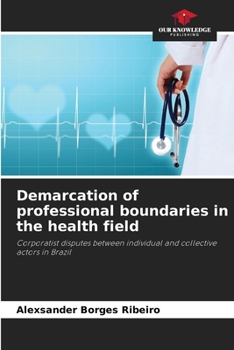 Paperback Demarcation of professional boundaries in the health field Book