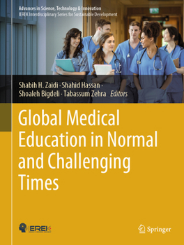 Hardcover Global Medical Education in Normal and Challenging Times Book
