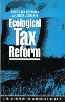 Paperback Ecological Tax Reform: A Policy Proposal for Sustainable Development. Book