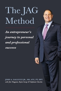 Paperback The Jag Method: An Entrepreneur's Journey to Personal and Professional Success Book