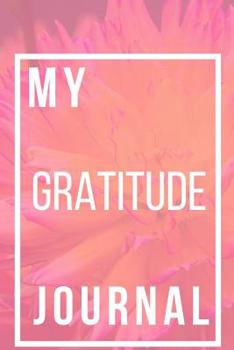 Paperback My Gratitude Journal Book