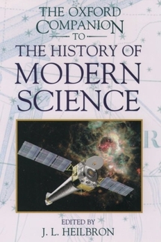Hardcover The Oxford Companion to the History of Modern Science Book