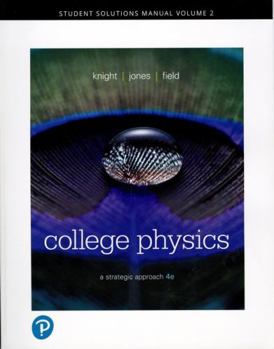 Paperback Student Solutions Manual for College Physics: A Strategic Approach, Volume 2 (Chapters 17-30) Book