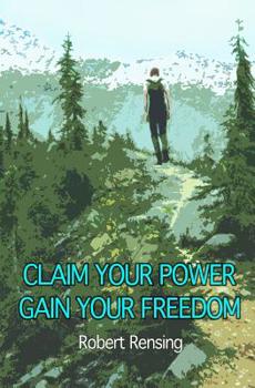 Paperback Claim Your Power, Gain Your Freedom. Book