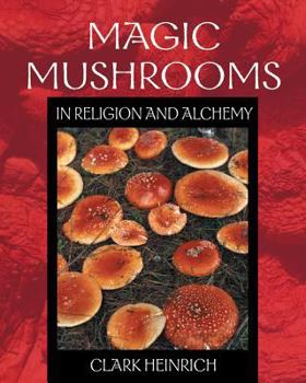 Paperback Magic Mushrooms in Religion and Alchemy Book