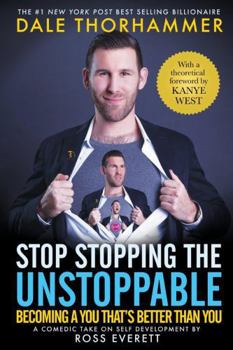 Paperback Stop Stopping The Unstoppable: Becoming A You That's Better Than You Book