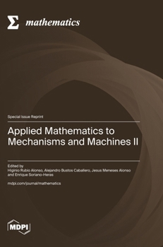 Hardcover Applied Mathematics to Mechanisms and Machines II Book