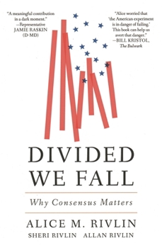 Hardcover Divided We Fall: Why Consensus Matters Book