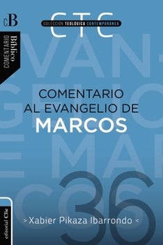 Paperback Comentario Al Evangelio de Marcos [Spanish] Book