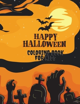 Paperback Happy Halloween Coloring Book for Kids: Happy Halloween 2020, Scary Funny Coloring Book for Kids, 8.5" x 11" Inch Book