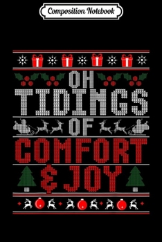 Composition Notebook: Good Tidings of Comfort and Joy Christmas Ugly Sweater  Journal/Notebook Blank Lined Ruled 6x9 100 Pages