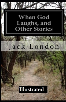 When God Laughs & Other Stories Illustrated