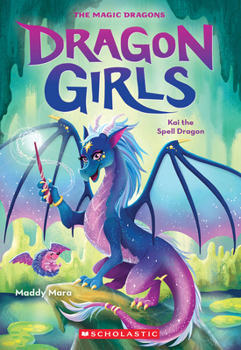 Kai the Crystal Ball Dragon (Dragon Girls #22)