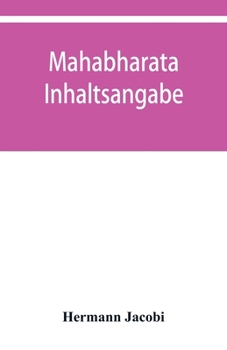 Paperback Maha&#772;bha&#772;rata: Inhaltsangabe, Index und Concordanz der Calcuttaer und Bombayer Ausgaben Book