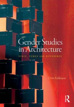 Paperback Gender Studies in Architecture: Space, Power and Difference Book