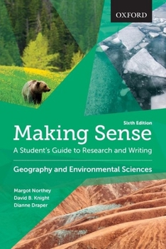 Paperback Making Sense in Geography and Environmental Sciences: A Student's Guide to Research and Writing Book