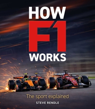 Hardcover How F1 Works: The Sport Explained Book