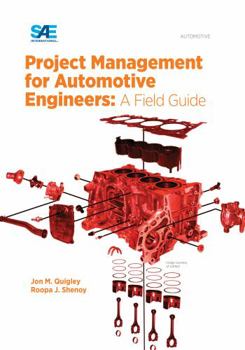 Hardcover Project Management for Automotive Engineers: A Field Guide Book