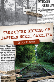 Paperback True Crime Stories of Eastern North Carolina Book