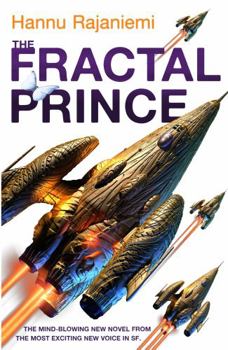 The Fractal Prince - Book #2 of the Jean le Flambeur