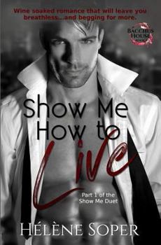 Paperback Show Me How to Live: Part 1 Book