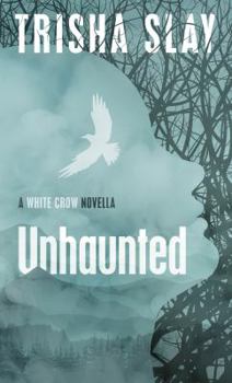 Paperback Unhaunted: A White Crow Mystery Book