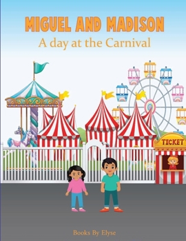 Paperback Miguel and Madison A day at the Carnival Book