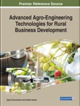 Hardcover Advanced Agro-Engineering Technologies for Rural Business Development Book