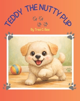 Paperback Teddy The Nutty Pup Book