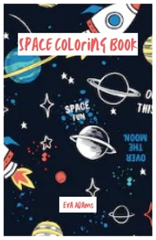 Paperback Space Coloring Book: Space Coloring Book For Kids Book