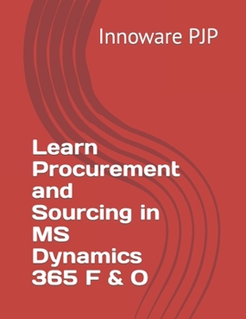 Paperback Learn Procurement and Sourcing in MS Dynamics 365 F & O Book