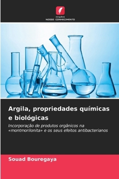 Argila, propriedades químicas e biológicas (Portuguese Edition)