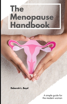 Paperback The Menopause Handbook: A simple guide for the modern woman. Book