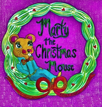 Hardcover Marty the Christmas Mouse Book