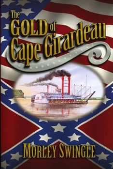 Paperback The Gold of Cape Girardeau Book