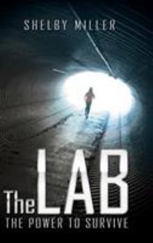 Hardcover The Lab: The Power to Survive Book